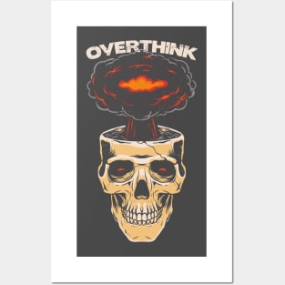 Overthink Overthinking Funny Sarcastic Skull Mind Anxiety Posters and Art